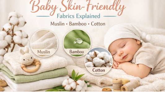 Baby skin-friendly fabrics guide featuring muslin, bamboo and cotton for sensitive baby skin